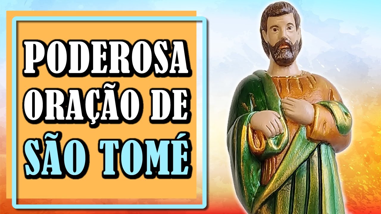 Oração de São Tomé Apóstolo oracoespoderosas blog