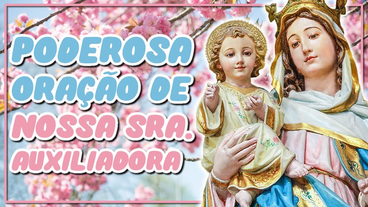 Oração de Nossa Senhora Auxiliadora oracoespoderosas blog