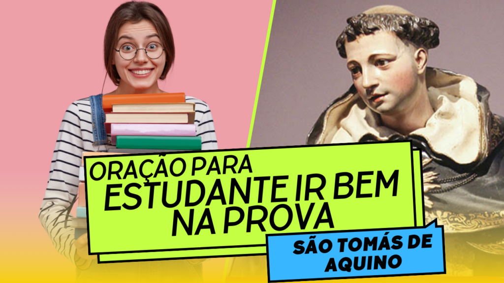 ORAÇÃO PARA ESTUDANTE IR BEM NA PROVA DE SÃO TOMÁS DE AQUINO