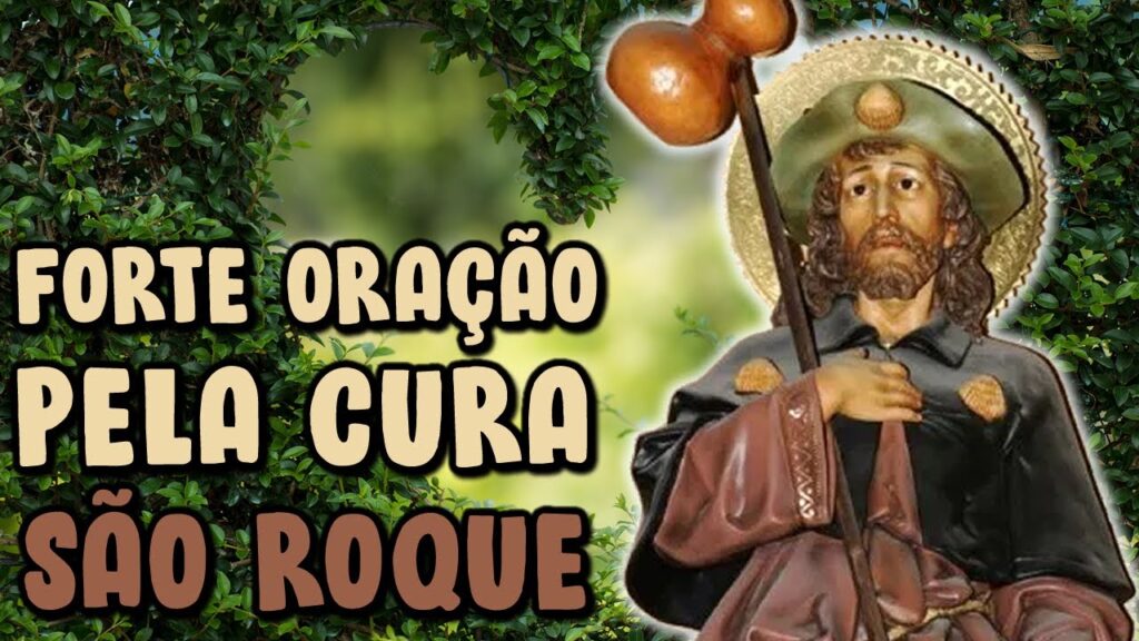 ORAÇÃO DE SÃO ROQUE PARA CURA