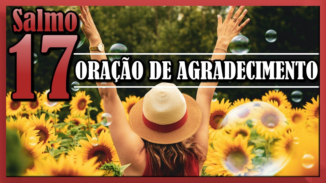 Salmo 17 Católico | Oração De Agradecimento Por Tudo - Oracoespoderosas ...