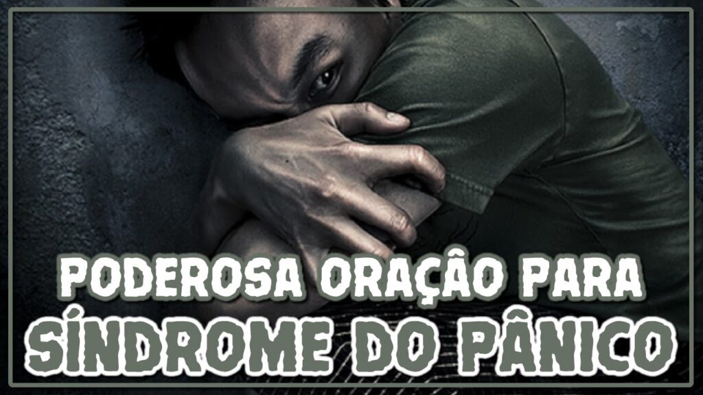 ORAÇÃO PARA SÍNDROME DO PÂNICO