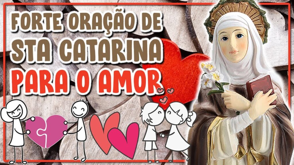 ORAÇÃO DE SANTA CATARINA PARA O AMOR