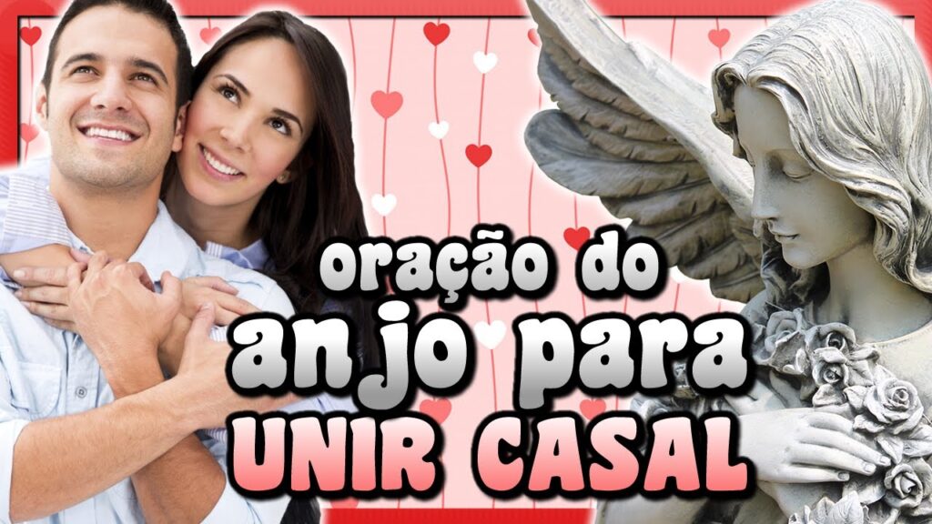 Oração do Anjo da Guarda para Unir Casal