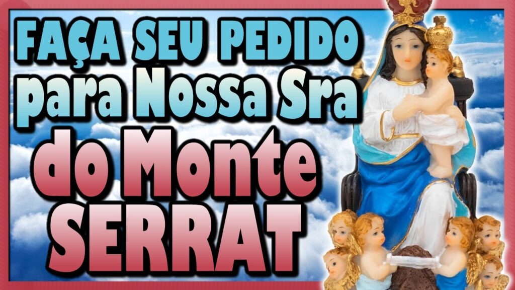 ORAÇÃO DE NOSSA SENHORA DO MONTE SERRAT