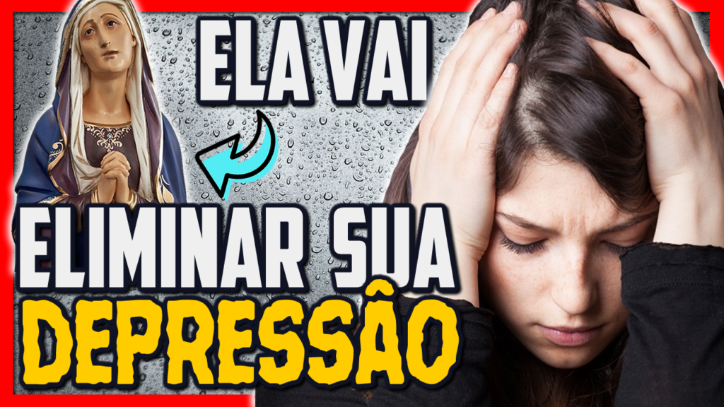 ORAÇÃO PARA DEPRESSÃO DE NOSSA SENHORA DAS DORES