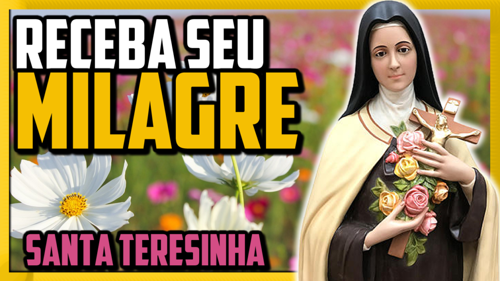 Oração milagrosa de Santa Teresinha do Menino Jesus